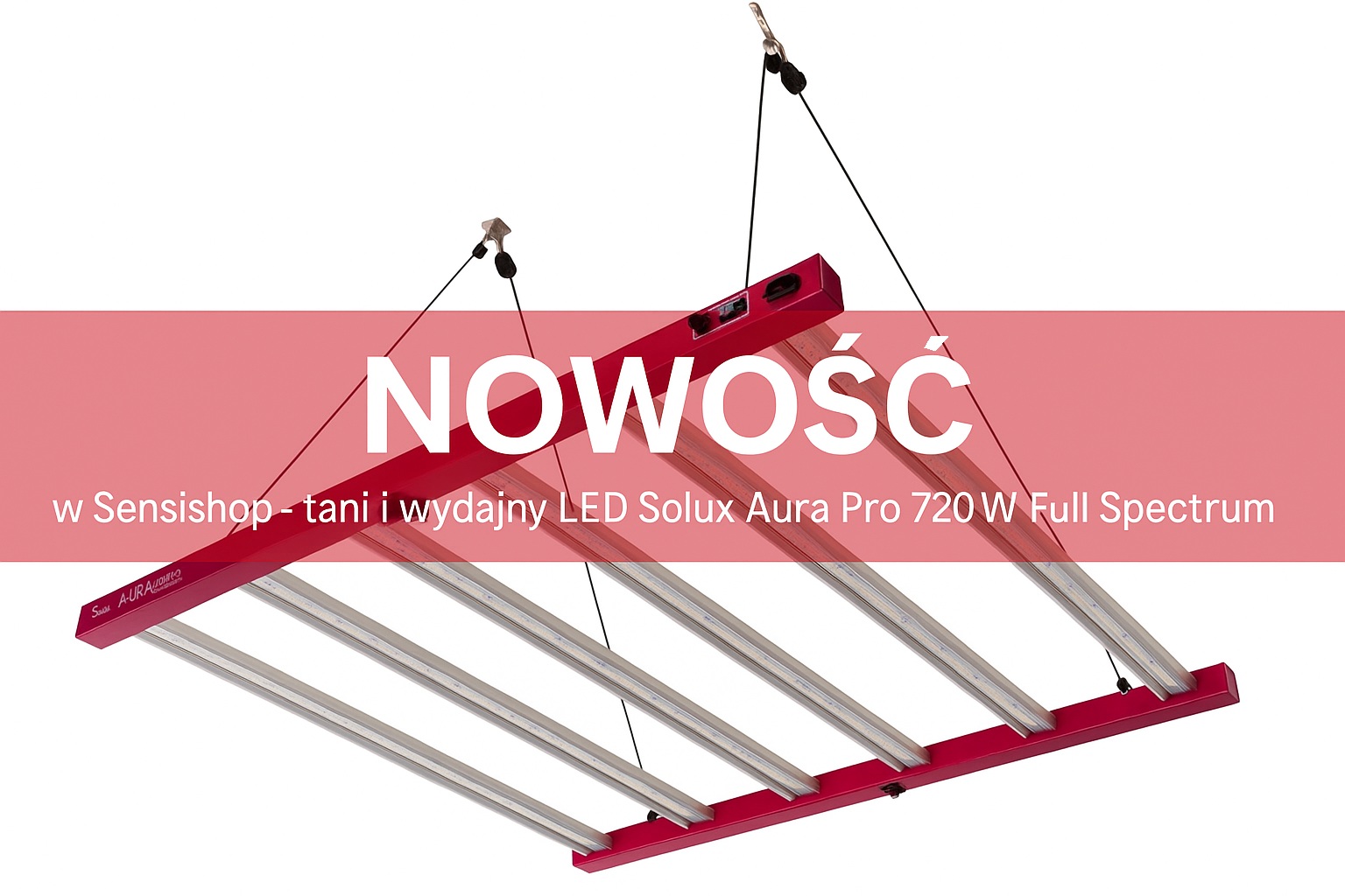 NOWOŚĆ w Sensishop – tani i wydajny LED Solux Aura Pro 720W Full Spectrum